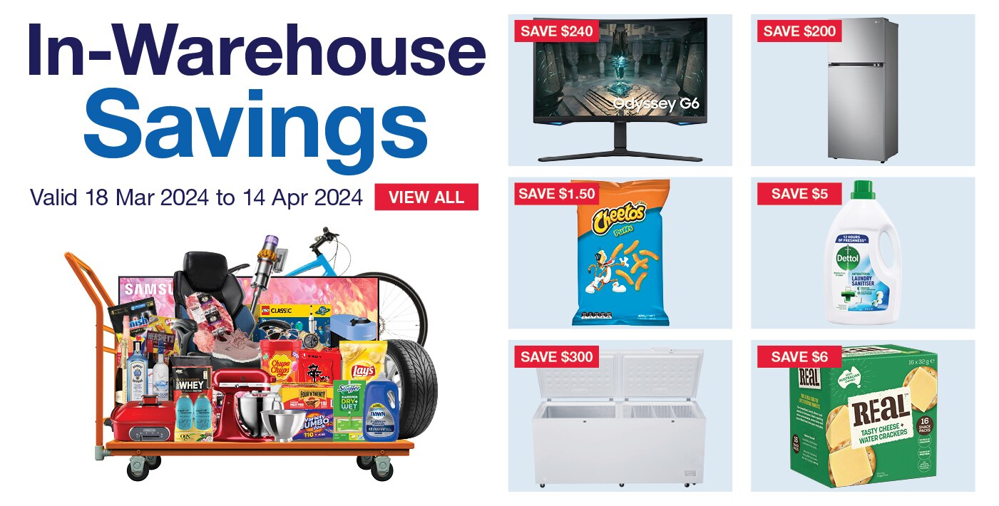 warehouse Savinngs-Active: 18 March 2024 to 14 April 2024